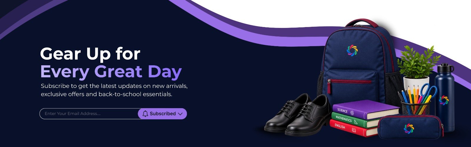 Gear Up for Every Great Day — subscribe for new arrivals, offers and back-to-school essentials